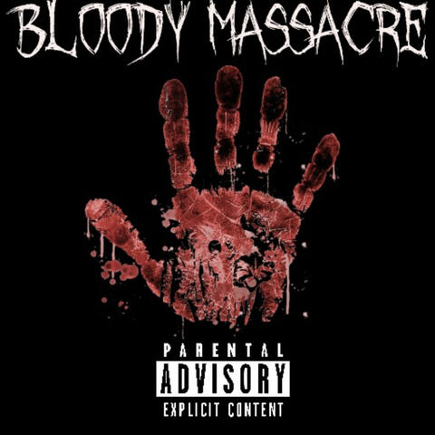 BLOODY MASSACRE