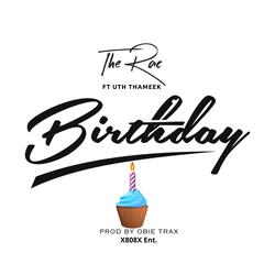 Birthday (feat. Uth Tha Meek)