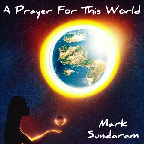 A Prayer For This World