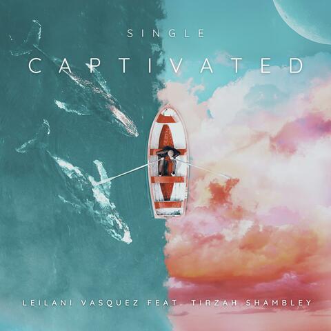 Captivated (feat. Tirzah Shambley)