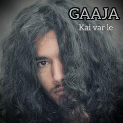 Gaaja Kai Var Le