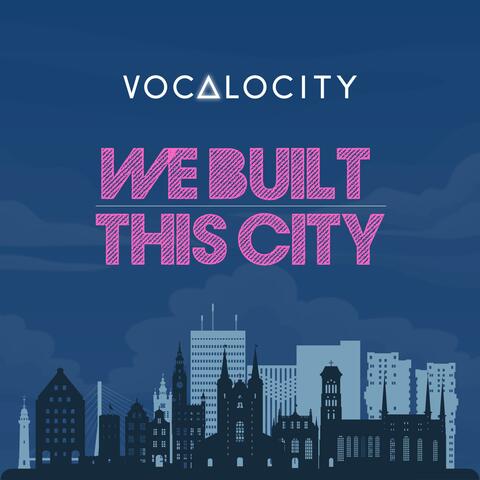 We Built This City