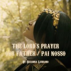 The Lord's Prayer Our Father/Pai Nosso