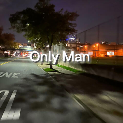 Only Man