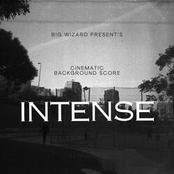 INTENSE (Original Cinematic Background Score)