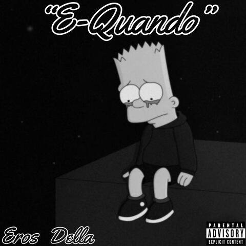 E Quando