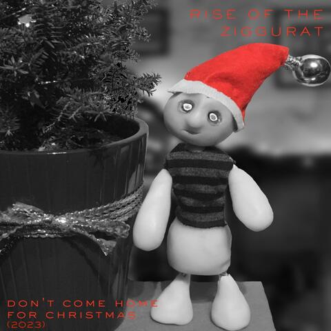 Don't Come Home For Christmas