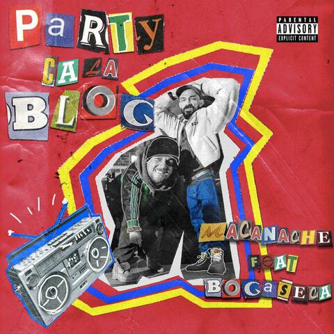 Party Ca La Bloc (feat. Bocaseca)