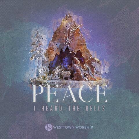 Peace (I Heard the Bells)