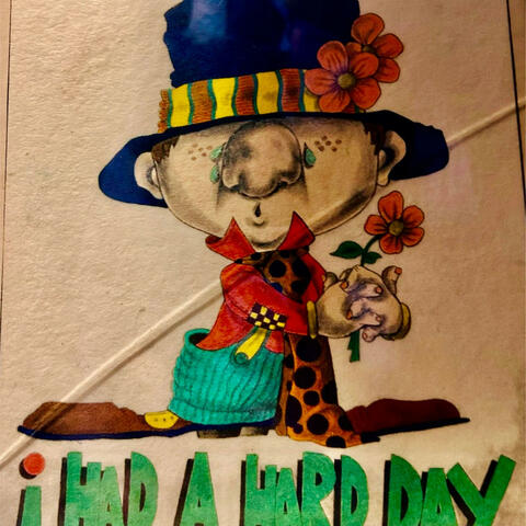 a hard day