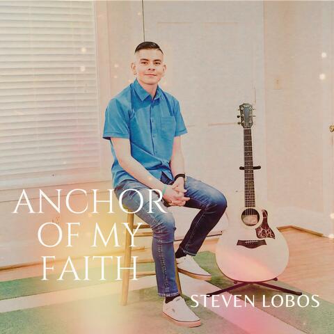 Anchor Of My Faith
