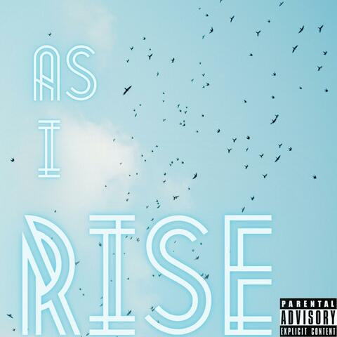As I Rise