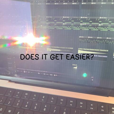 DOES IT GET EASIER?