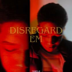 Disregard em