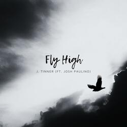 Fly High (feat. Josh Paulino)