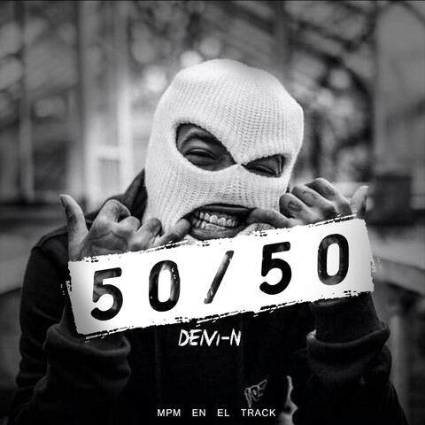 50 50 (feat. mpm en el track)