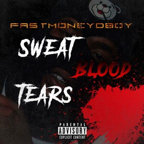 Sweat Blood Tears