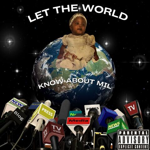Let The World Know About Mil