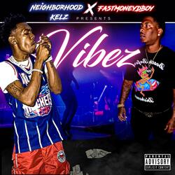 Vibez (feat. Neighborhood Kelz)