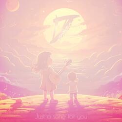 Just a song for you