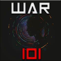 War 101