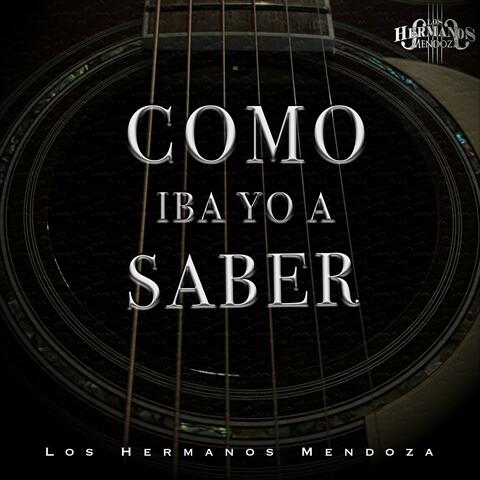 Como Iba Yo a Saber