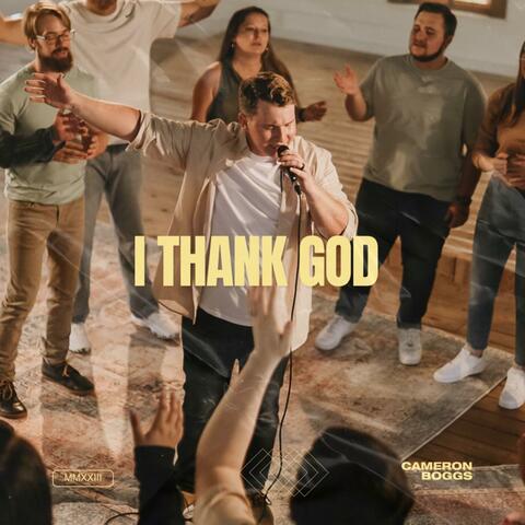 I Thank God