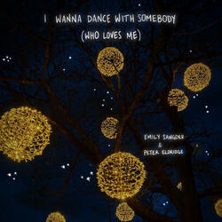 I Wanna Dance with Somebody (Who Loves Me) (feat. Peter Eldridge)