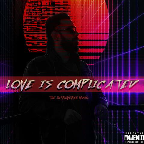 Love Is Complicated (feat. Ewodki)