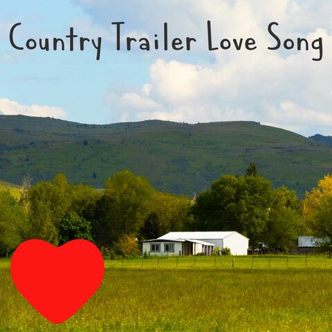 Country Trailer Love Song (feat. Greg Dale)