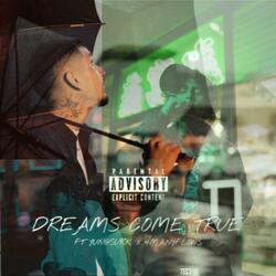 Dreams Come True (feat. Yungsurk & 4ManyFlows)