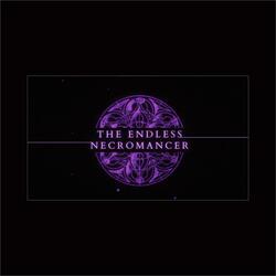 The Endless Necromancer Main Theme (The Endless Necromancer Soundtrack)