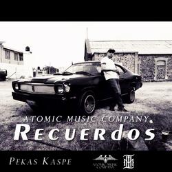 Recuerdos (feat. Pekas Kaspe & Dieko Radiactivo)