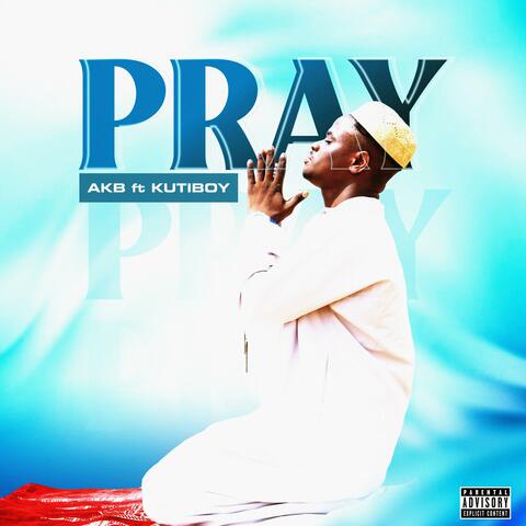 PRAY (feat. KUTIBOY)