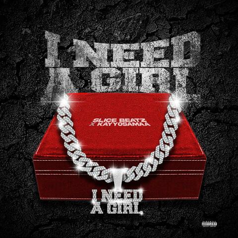 I Need A Girl (feat. Kayyosamaa)