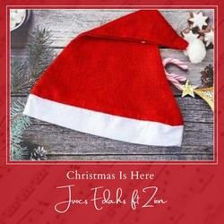 Christmas is here. (feat. Zion)