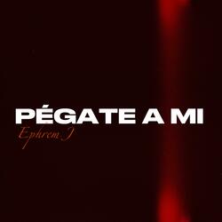 Pégate A Mi