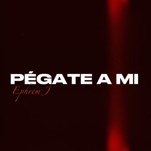Pégate A Mi