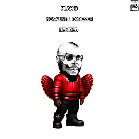 Now til Forever  (Remixed)