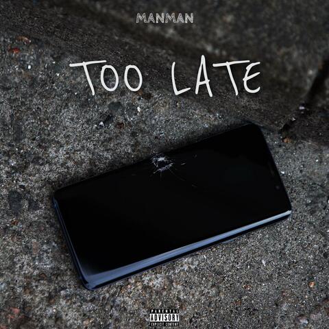 TOO LATE