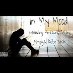 In My Mood (feat. Merkavelli, Ashley Spring & Richie Cash)