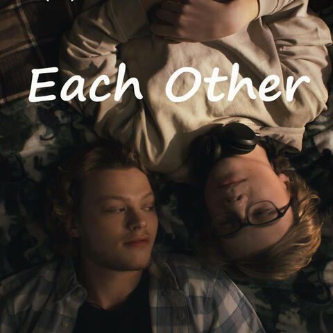 Each Other (Original Motion Picture Soundtrack)