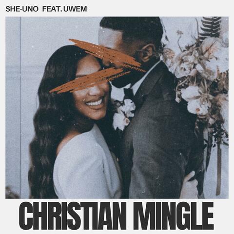 Christian Mingle (Kissed Dating Goodbye) (feat. Uwem)