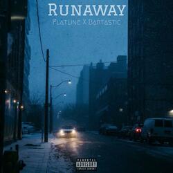 Runaway (feat. Bartastic)