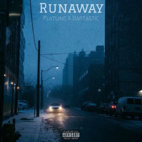 Runaway (feat. Bartastic)