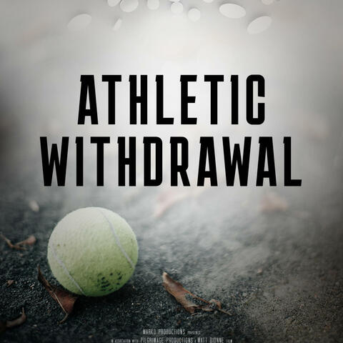 Athletic Withdrawal (Original Motion Picture Soundtrack)
