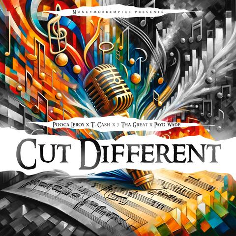 Cut Diffrent (feat. 7 Tha Great, T. Cash & Payd Wade)