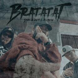 Bratatat (feat. L.A Crew)