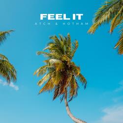 Feel It