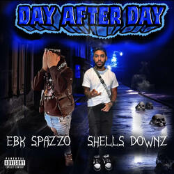 Day After Day (feat. EBK Spazzo)